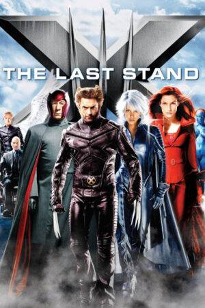 X-Men: The Last Stand